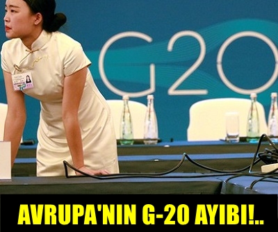 G-20'DE BYK AYIP!.. AVRUPA BRL LKELER TRKYE'NN TALEBN REDDETT!..