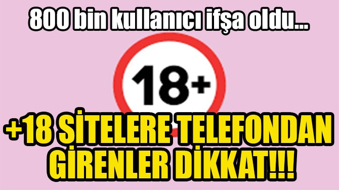 +18 STELERE TELEFONDAN GRENLER DKKAT!!!