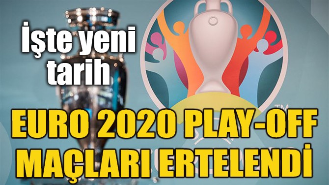 EURO 2020 PLAY-OFF MALARI EYLLE ERTELEND