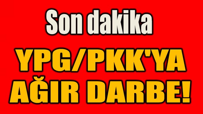 YPG/PKK'YA  AIR DARBE! 