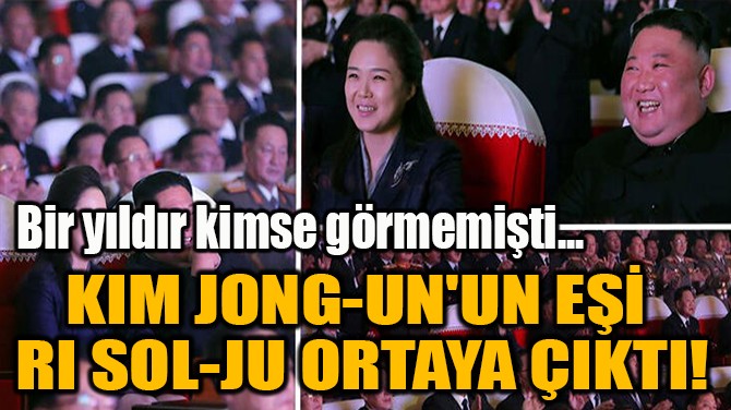 KIM JONG-UN'UN E  RI SOL-JU ORTAYA IKTI! 