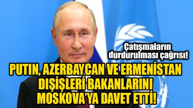 AZERBAYCAN VE ERMENSTAN DILER BAKANLARINA DAVET!