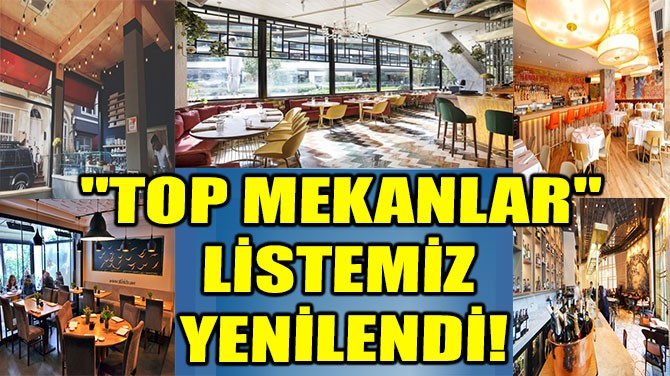 "TOP MEKANLAR"  LSTEMZ YENLEND!