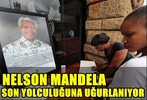 NELSON MANDELA SON YOLCULUUNA UURLANIYOR!