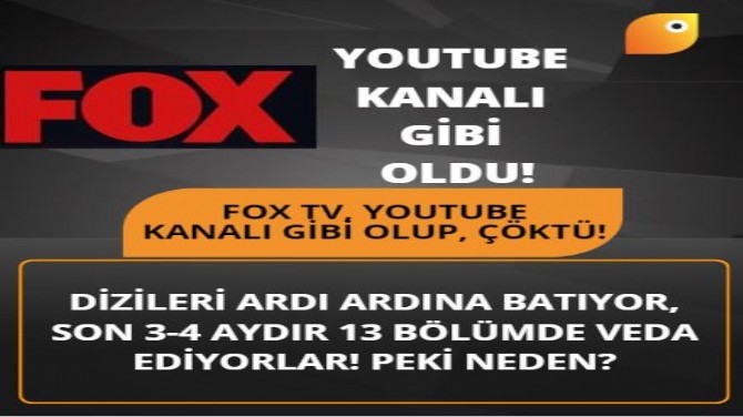 FOX TV, YOUTUBE KANALI GİBİ OLUP, ÇÖKTÜ!
