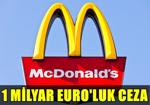FLA! DNYACA NL FAST FOOD DEVNE OK HABER! MCDONALD'S 1 MLYAR EURO CEZA YYEBLR! PEK AMA NEDEN?..