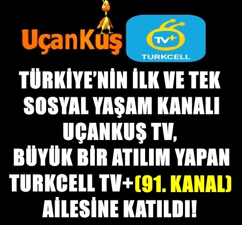 FLA! UANKU TV, TURKCELL TVDE! SON SRAT BYYEN UANKU TV, TV DNYASININ YKSELEN DEER TURKCELL TV+DA!