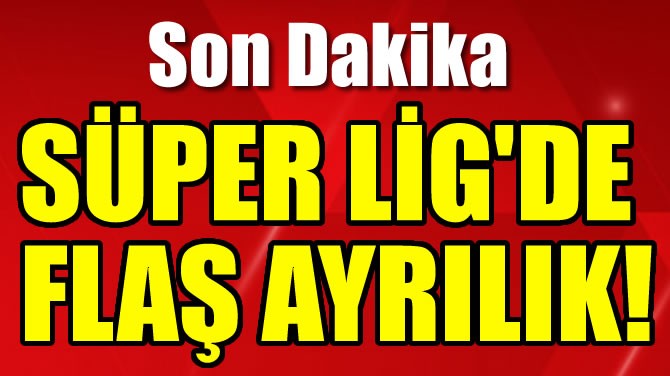 SPER LG'DE FLA AYRILIK!