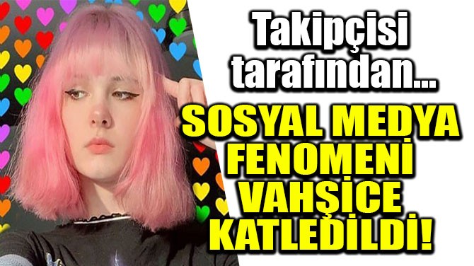 SOSYAL MEDYA FENOMEN VAHCE KATLEDLD!
