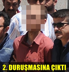 ANKARA VE İSTANBUL'DAKİ CİNAYETLERİN KATİL ZANLISI 2. DURUŞMASINA ÇIKTI!..