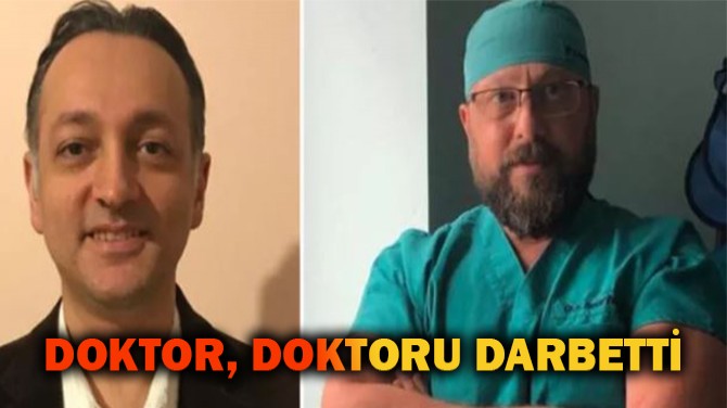 DOKTOR, DOKTORU DARBETTİ