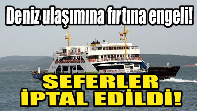 DENZ ULAIMINA FIRTINA ENGEL! SEFERLER PTAL EDLD! 