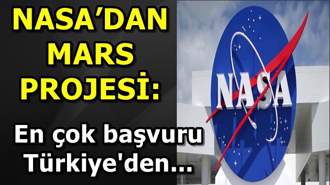 NASA'YA EN OK BAVURU TRKYE'DEN...
