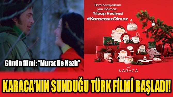 KARACA'NIN SUNDUĞU TÜRK FİLMİ BAŞLADI!