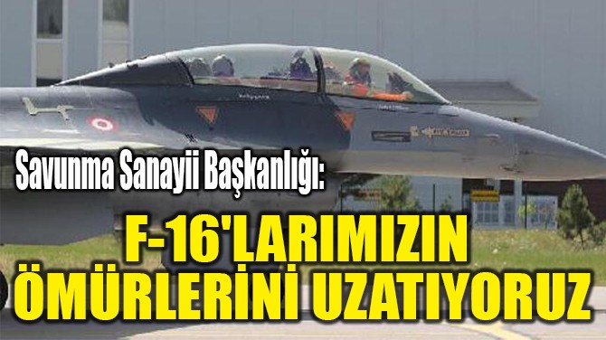 F-16'LARIMIZIN  MRLERN UZATIYORUZ 