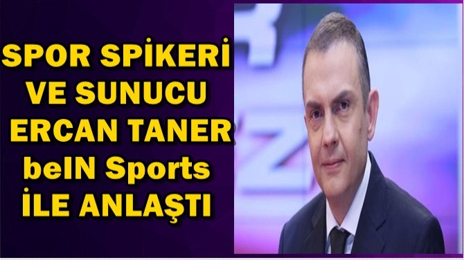 ERCAN TANER beIN Sports LE ANLATI!
