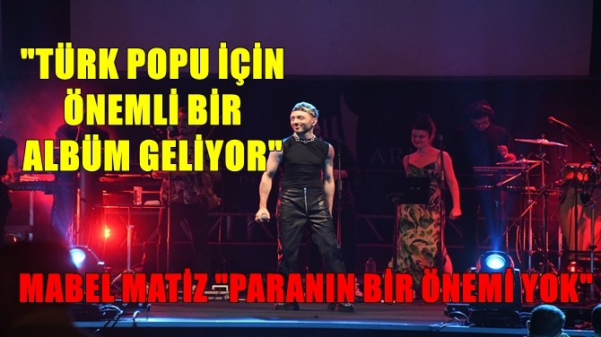 "TÜRK POPU İÇİN ÖNEMLİ BİR ALBÜM GELİYOR"