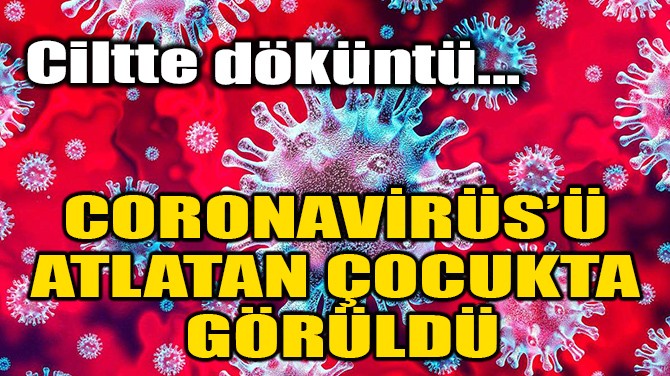 CORONAVRS  ATLATAN OCUKTA  GRLD!