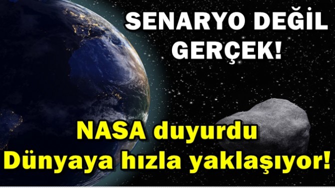 SENARYO DEL GEREK! NASA DUYURDU DNYAYA HIZLA YAKLAIYOR!