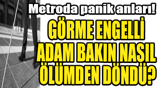 GRME ENGELL ADAM BAKIN NASIL LMDEN DND?